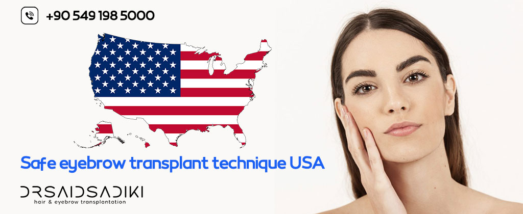 Safe eyebrow transplant technique USA